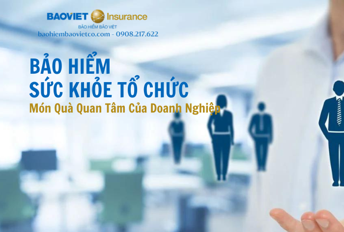 Bảo hiểm sức khỏe tổ chức