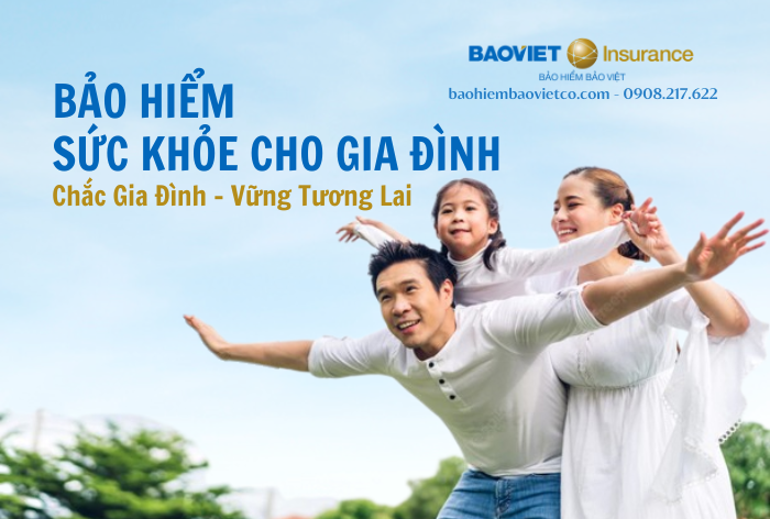 Bảo hiểm sức khỏe cho gia đình